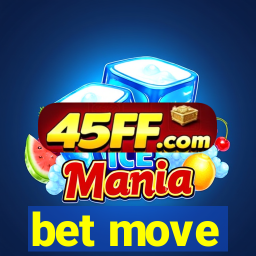 bet move